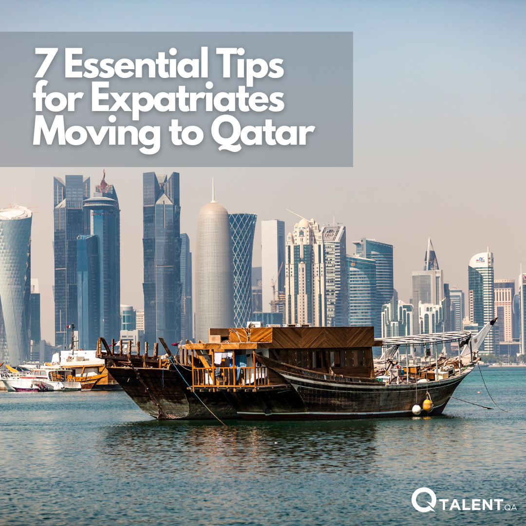 7 Essential Tips for Expatriates Moving to Qatar